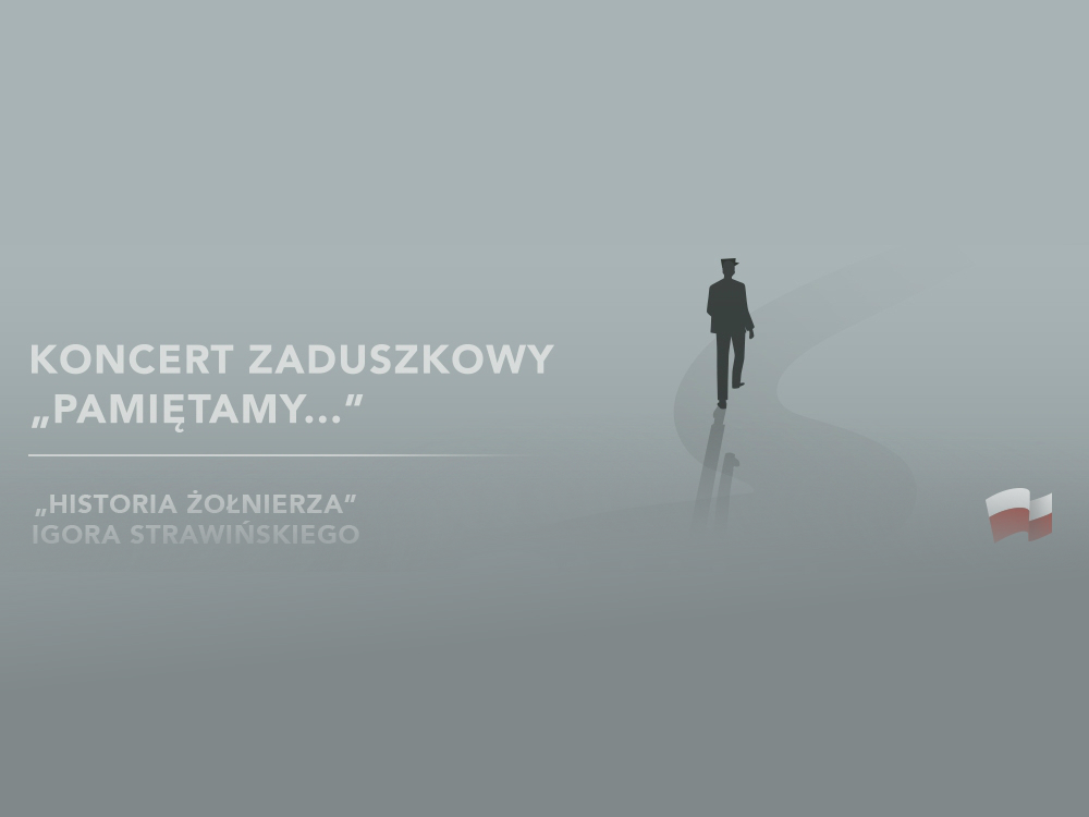 Zdjęcie -  - Koncert zaduszkowy "Pamiętamy" - Historia Żołnierza - Igora Strawińskiego (30.10 wtorek)
