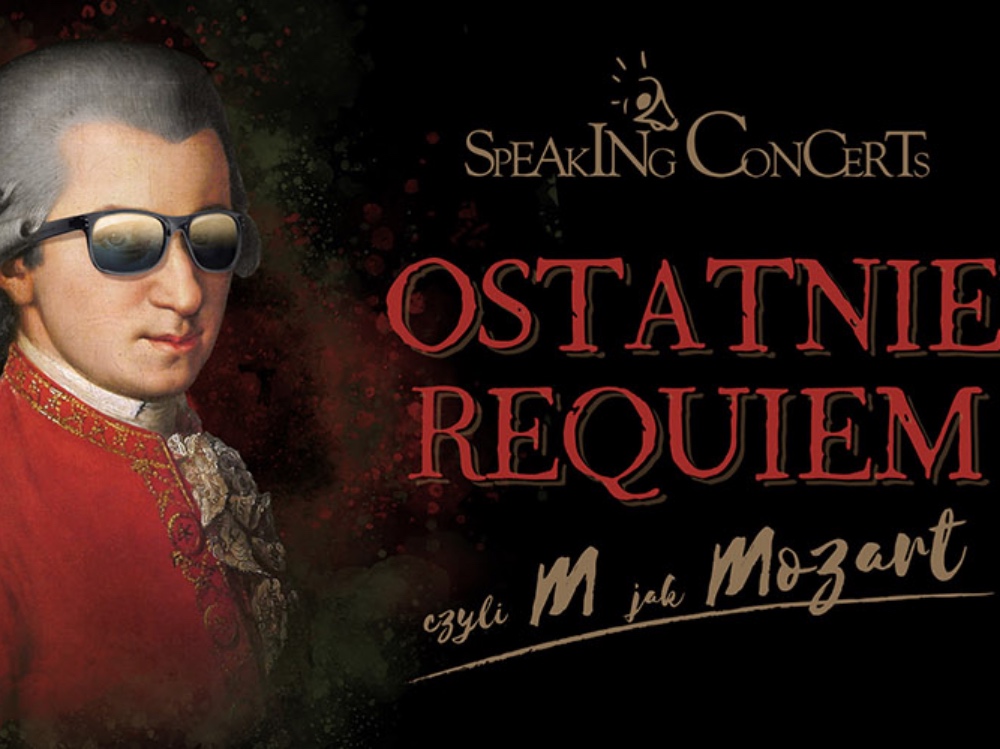 Zdjęcie -  - Speaking Concert - Ostatnie Requiem, czyli M jak Mozart (3.11 niedziela)